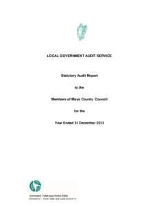 LOCAL GOVERNMENT AUDIT SERVICE  Statutory Audit Report to the Members of Mayo County Council for the