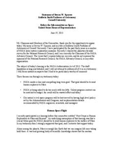 Statement of Steven W. Squyres Goldwin Smith Professor of Astronomy Cornell University Before the Subcommittee on Space United States House of Representatives June 19, 2013