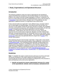 Cross-Cultural Survey Guidelines  © Copyright 2008 Do not distribute or reprint without permission  I. Study, Organizational, and Operational Structure