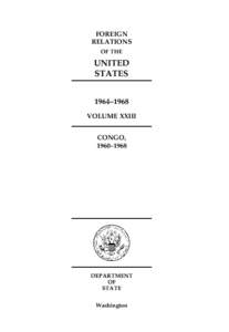 Data privacy / Declassification / Disclosure / Foreign Relations Series / International relations / Office of the Historian / Foreign policy of the United States / United States Department of State / Public Interest Declassification Board / Government / Information / Classified information