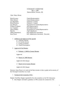 OVERSIGHT COMMITTEE May 5, 2009 Marriott Hotel, Toronto, ON Chair: Mayo Moran David Iverson Mitch Holash