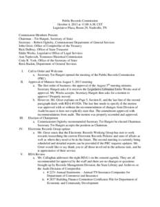 Public Records Commission October 4, 2013 at 11:00 A.M. CST Legislative Plaza, Room 29, Nashville, TN Commission Members Present: Chairman – Tre Hargett, Secretary of State Secretary – Robert Oglesby, Commissioner De