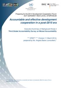 Preparing for the 2014 Development Cooperation Forum DCF GERMANY HIGH-LEVEL SYMPOSIUM Accountable and effective development cooperation in a post-2015 era Executive Summary of Background Study 2