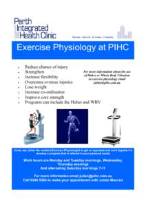 Balcatta– Melville– Kwinana– Cunderdin  Exercise Physiology at PIHC • • •