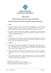 Public Statement Mr Wayne Garraway (“Mr Garraway”), born 11 February 1969 Financial Services (Jersey) Law 1998, as amended (the “Financial Services Law”) 1  Action