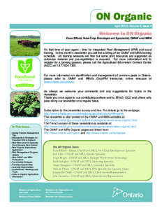 ON Organic April 2013—Volume 6, Issue 4 Welcome to ON Organic Evan Elford, New Crop Development Specialist, OMAF and MRA