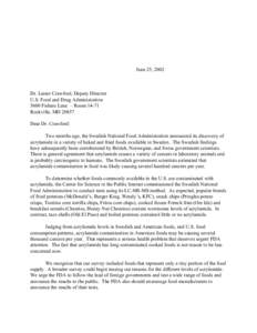 June 25, 2002  Dr. Lester Crawford, Deputy Director U.S. Food and Drug Administration 5600 Fishers Lane – Room[removed]Rockville, MD 20857