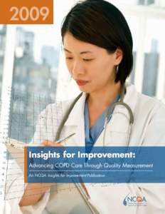 2009  Insights for Improvement: Advancing COPD Care Through Quality Measurement An NCQA Insights for Improvement Publication