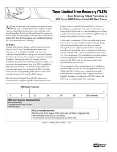 Time-Limited Error Recovery (TLER) Error Recovery Fallout Prevention in WD Caviar RAID Edition Serial ATA Hard Drives M
