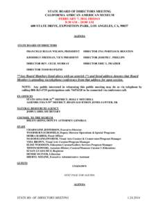 STATE BOARD OF DIRECTORS MEETING CALIFORNIA AFRICAN AMERICAN MUSEUM FEBRUARY 7, 2014, FRIDAY 8:30 AM – 10:00 AM 600 STATE DRIVE, EXPOSITION PARK, LOS ANGELES, CA, 90037 AGENDA