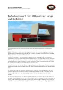 De krant van Midden Drenthe Publicatiedatum: woensdag 18 september 2013 Buffetrestaurant met 400 plaatsen langs A28 bij Beilen