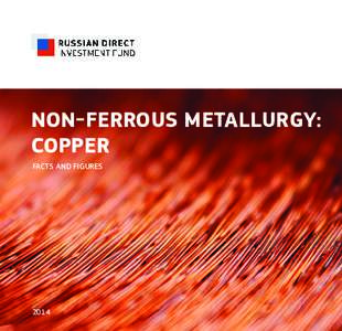 NON-FERROUS METALLURGY: COPPER FACTS AND FIGURES 2014