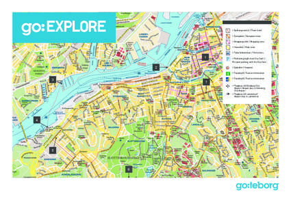 explore  = Spårvagnsnätet / Tram track = Europaled / European route = Shoppingstråk / Shopping area = Huvudled / Main road