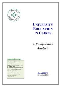 UNIVERSITY EDUCATION IN C AIRNS A Comparative Analysis