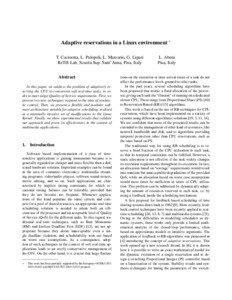 Adaptive reservations in a Linux environment ∗ T. Cucinotta, L. Palopoli, L. Marzario, G. Lipari ReTiS Lab, Scuola Sup. Sant’Anna, Pisa, Italy