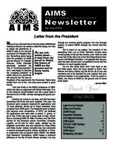 AIMS American Institute for Maghrib Studies Newsletter S pr i ng[removed]Letter from the President