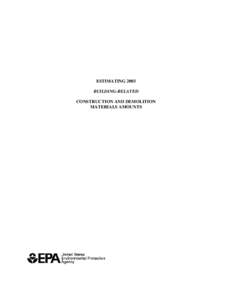 Estimating 2003 Building-Related Construction and Demolition Materials Amounts, March 2009