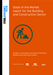 State of the Market report for the Building and Construction Sector Insights on businesses serving the Australian Building and Construction Sector