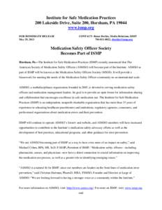 Institute for Safe Medication Practices 200 Lakeside Drive, Suite 200, Horsham, PA[removed]www.ismp.org FOR IMMEDIATE RELEASE May 29, 2013