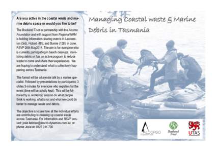 Are you active in the coastal waste and marine debris space or would you like to be? The Bookend Trust in partnership with the Alcorso Foundation and with support from Regional NRM is holding information sharing events i