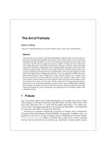 The Art of Formula David J.Jeffrey Department of Applied Mathematics, The University of Western Ontario, London, Ontario, Canada N6A 5B7 Abstract This paper has two connections with Volker Weispfenning. In the first plac