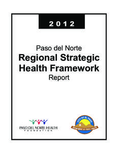 2012 Paso del Norte Regional Strategic Health Framework Report