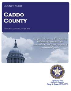 COUNTY AUDIT  Caddo County For the fiscal year ended June 30, 2012