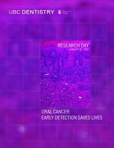 RESEARCH DAY JANUARY 27, 2009 ORAL CANCER: EARLY DETECTION SAVES LIVES