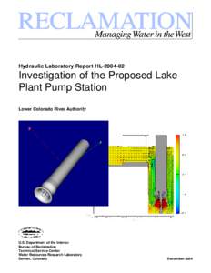 Hydraulic Laboratory Report HL[removed]Investigation of the Proposed Lake Plant Pump Station Lower Colorado River Authority