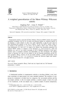 Journal of Statistical Planning and Inference–466 www.elsevier.com/locate/jspi  A weighted generalization of the Mann–Whitney–Wilcoxon