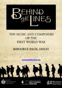 RESOURCE PACK: HOLST  musicbehindthelines.org FOOTER INSERT ACE LOGO RPO LOGO WML LOGO
