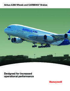 Airbus A380 Wheels and CARBENIX® Brakes  Designed for increased
