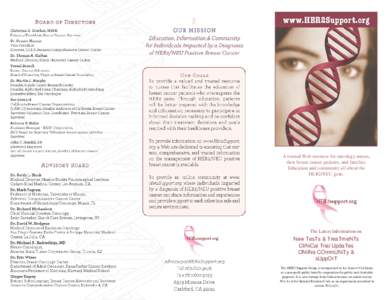 A trusted Web resource for oncology nurses, their breast cancer patients, and families. Education and community all about the HER2/NEU gene.  The Latest Information on
