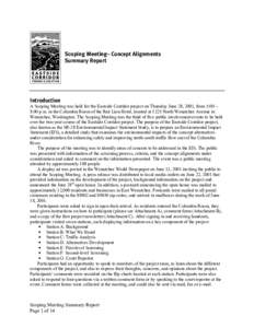 Scoping Meeting– Concept Alignments Summary Report Introduction A Scoping Meeting was held for the Eastside Corridor project on Thursday June 28, 2001, from 5:00 – 8:00 p.m. in the Columbia Room of the Red Lion Hotel