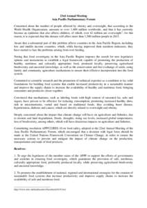 23rd Annual Meeting Asia Pacific Parliamentary Forum Concerned about the number of people affected by obesity and overweight, that according to the World Health Organization, amounts to over 1,400 million worldwide, and 