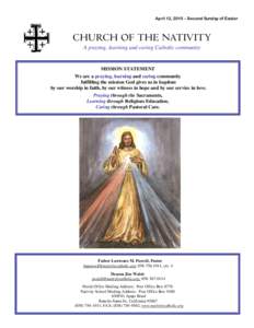 April 12, 2015 – Second Sunday of Easter  CHURCH OF THE NATIVITY A praying, learning and caring Catholic community  MISSION STATEMENT