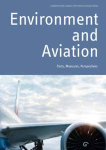 A publication by the companies of the Austrian air transport industry  Environment and Aviation Facts, Measures, Perspectives