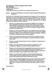 Interrogazione con richiesta di risposta orale O-xxx/2014 alla Commissione Articolo 128 del regolamento Claude Moraes a nome della commissione per le libertà civili, la giustizia e gli affari interni Oggetto: