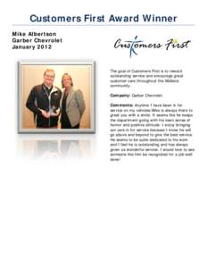 Customers First Award Winner Mike Albertson Garber Chevrolet January[removed]The goal of Customers First is to reward