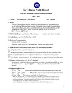 Surveillance Audit Report[removed]Sustainable Forestry Initiative® Standard May 7, 2012 A. Name:  Maryland DNR Forest Service