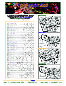 MOBILE MARDI GRAS 2015 The schedule below includes downtown Mobile parades. All downtown parades roll on Route A except where noted. For up-to-date Mobile Mardi Gras info, like us at facebook.com/mobilemardigras, visit u