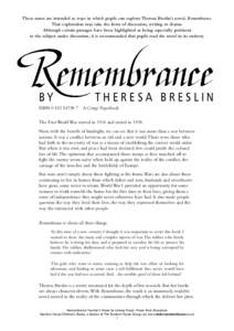 These notes are intended as ways in which pupils can explore Theresa Breslin’s novel, Remembrance. That exploration may take the form of discussion, writing or drama. Although certain passages have been highlighted as 