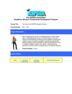The ASPIRA Association Academic Advisors Professional Development Program Course Title: The Role of the ASPIRA Academic Advisor