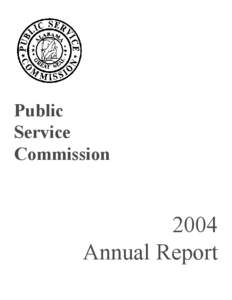 Public Service Commission 2004 Annual Report