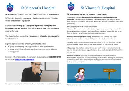 St Vincent’s Hospital  St Vincent’s Hospital DEPRESSION IS COMMON… BUT THE GOOD NEWS IS THAT IT IS TREATABLE!