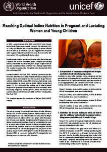 Joint Statement by the World Health Organization and the United Nations Children’s Fund  Reaching Optimal Iodine Nutrition in Pregnant and Lactating