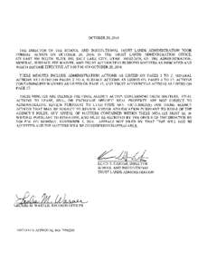 OCTOBER 20,2014  THE DIRECTOR OF THE SCHOOL AND INSTITUTIONAL TRUST LANDS ADMINISTRATION TOOK FORMAL ACTION ON OCTOBER 20, 2014, IN THE TRUST LANDS ADMINISTRATION OFFICE, 675 EAST 500 SOUTH, SUITE 500, SALT LAKE CITY, UT