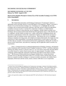 Finance / 73rd United States Congress / United States Securities and Exchange Commission / Deutsche Börse / Eurex / Futures contract / Commodity Futures Trading Commission / Securities regulation in the United States / Securities Act / Financial economics / United States securities law / Financial system