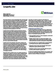 Milliman White Paper  Longevity plan Danny L Quant, FIA Zorast Wadia, FSA, MAAA, EA
