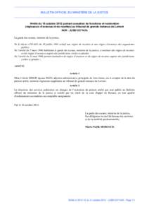 BULLETIN OFFICIEL DU MINISTÈRE DE LA JUSTICE  Arrêté du 16 octobre 2012 portant cessation de fonctions et nomination (régisseurs d’avances et de recettes) au tribunal de grande instance de Lorient NOR : JUSB1237143